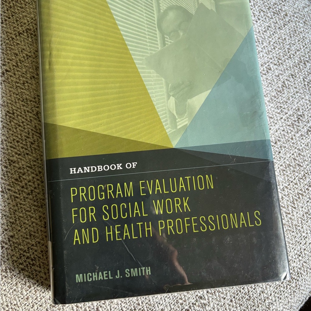 Handbook of Program Evaluation for Social Work and Health Professionals